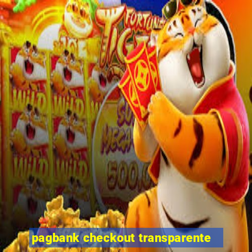 pagbank checkout transparente